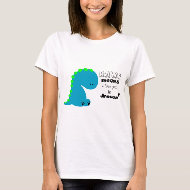 Rawr elak älskar jag dig i DINOSAURskjorta Tee Shirt (Framsida)