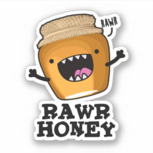 Rawr Honung Funny Raw Honung Pun Klistermärken