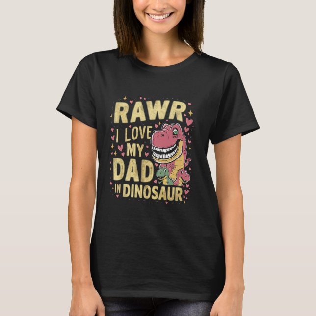 Rawr I Kärlek My Pappa Papasaurus Fars dag Shirt T Shirt (Framsida)