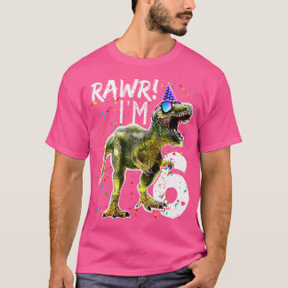 Rawr I M 6 6e Birthday T Rex Dinosaur Boys Dinosa Shirt