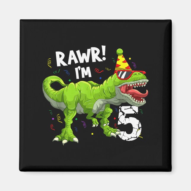Rawr I'm 5 5th Birthday T Rex Dinosaur Funny Party Magnet (Framsidan)