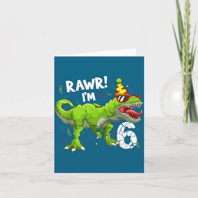 Rawr I'm 6 6th Birthday T Rex Dinosaur Funny Party Kort (Framsida)