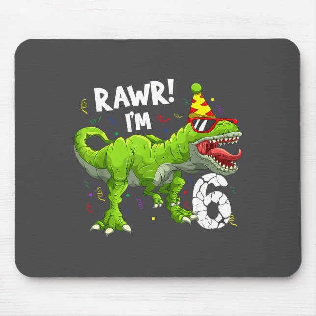 Rawr I'm 6 6th Birthday T Rex Dinosaur Funny Party Musmatta (Framsidan)