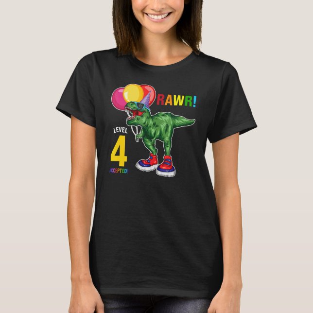 Rawr Level 4 Accepted Age of 4 Fjärde födelsedagen T Shirt (Framsida)