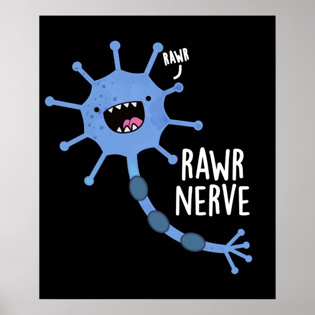 Rawr Nerve Funny Neurve Nerve Pun Mörk BG Poster (Framsidan)