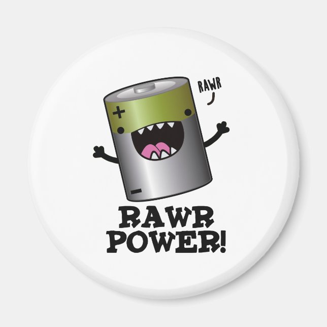 Rawr Power Funny Battery Pun Magnet (Framsidan)