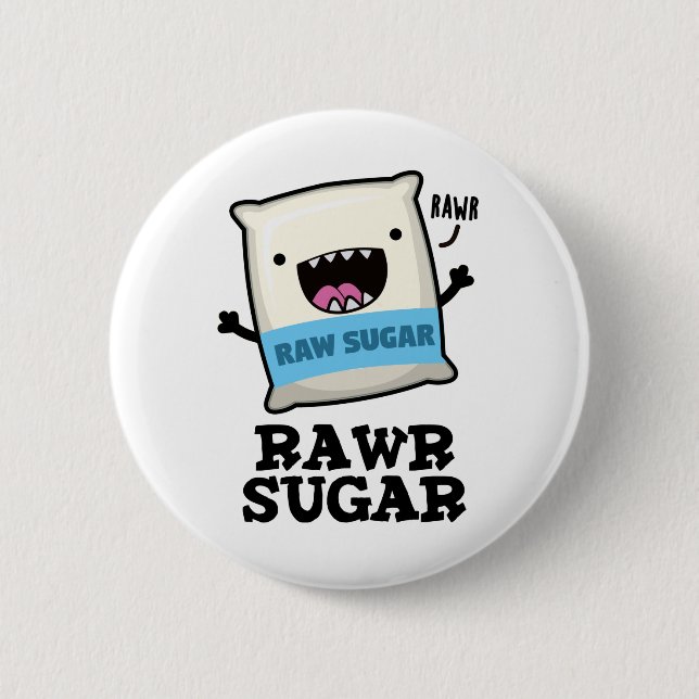 Rawr Sugar Funny Food Pun Knapp (Framsida)