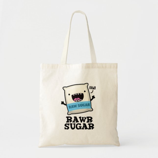 Rawr Sugar Funny Food Pun Tygkasse (Framsidan)