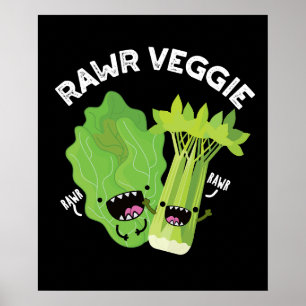 Rawr Veggie Funny Food Pun Mörk BG Poster