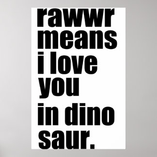 rawwr elak i kärlek du i dinosaur poster