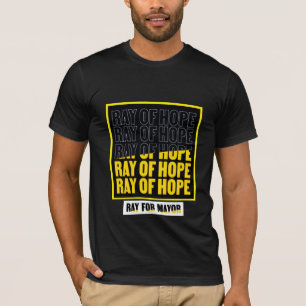 Ray of Hope: Ray McGuire för borgmästare T Shirt