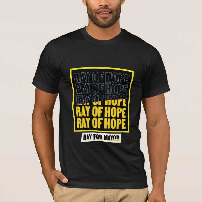 Ray of Hope: Ray McGuire för borgmästare T Shirt (Framsida)