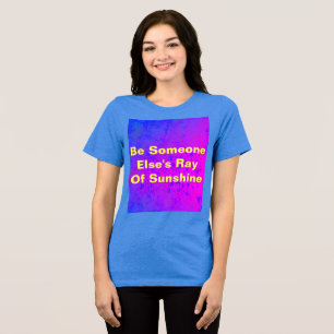 Ray of Sunshine T Shirt
