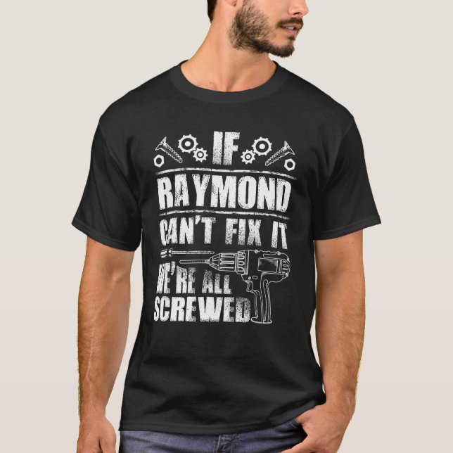 RAYMOND Gift Namn laga det roligt på födelsedagen  T Shirt (Framsida)