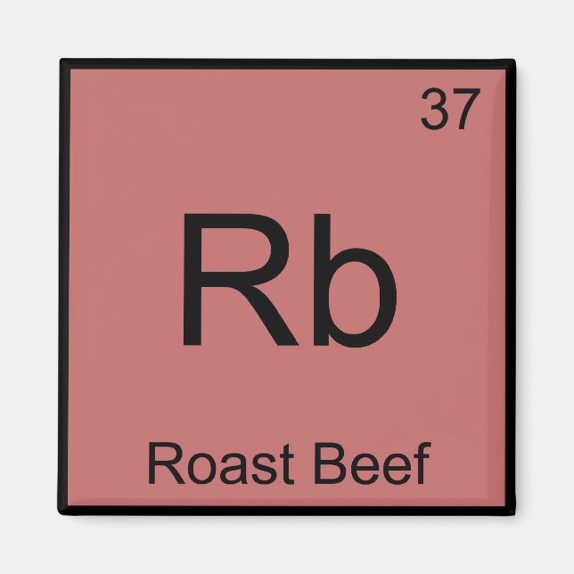 Rb - Rostbiff Rolig Kemiskt Element Symbol T-Shirt Magnet (Framsidan)