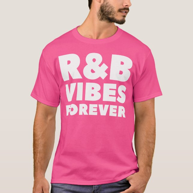 Rb Vibes Forever T Shirt (Framsida)