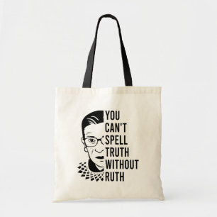 RBG Quote, du kan inte stava sanningen utan att va Tygkasse