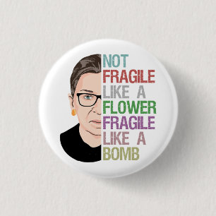 RBG Ruth Bader Ginsburg Fragile som en blomma Knapp