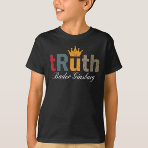 RBG - Ruth Bader Ginsburg Truth Krona T Shirt