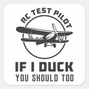 RC-testpilot om jag Anka borde du göra det för RC Fyrkantigt Klistermärke