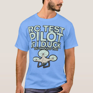 RC-testpilot om jag Anka ska vara för 2 T Shirt