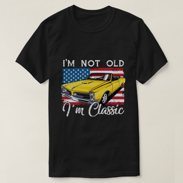 RD I är inte gammal I'm Classic Flagga Funny Car T Shirt (Design framsida)