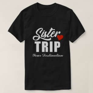 RD Personlig Sisters Resa Shirts, syster Travel T Shirt