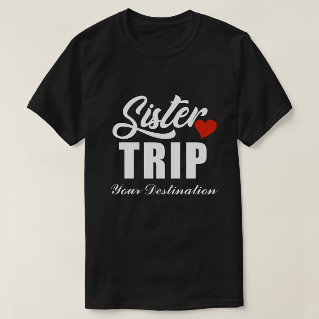 RD Personlig Sisters Resa Shirts, syster Travel T Shirt (Design framsida)