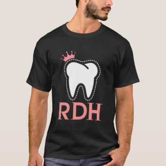Rdh Tooth Rdh For Registered Dental Hygienist T Shirt