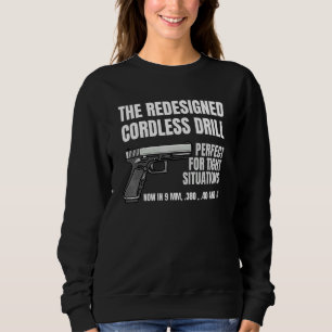 Re Ed Cordless Drill Handgun Firearm Pistol T Shirt