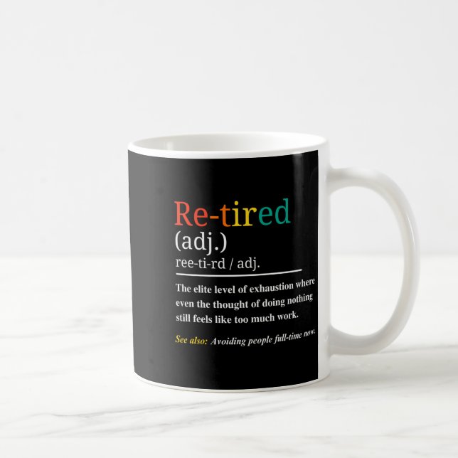Re Tired Definition Retro Exhausted Retirement Hum Kaffemugg (Höger)
