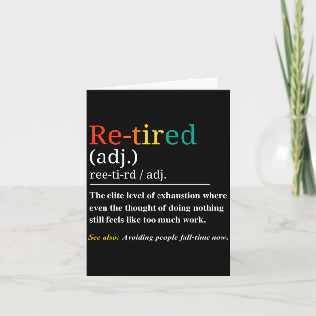 Re Tired Definition Retro Exhausted Retirement Hum Kort (Framsida)