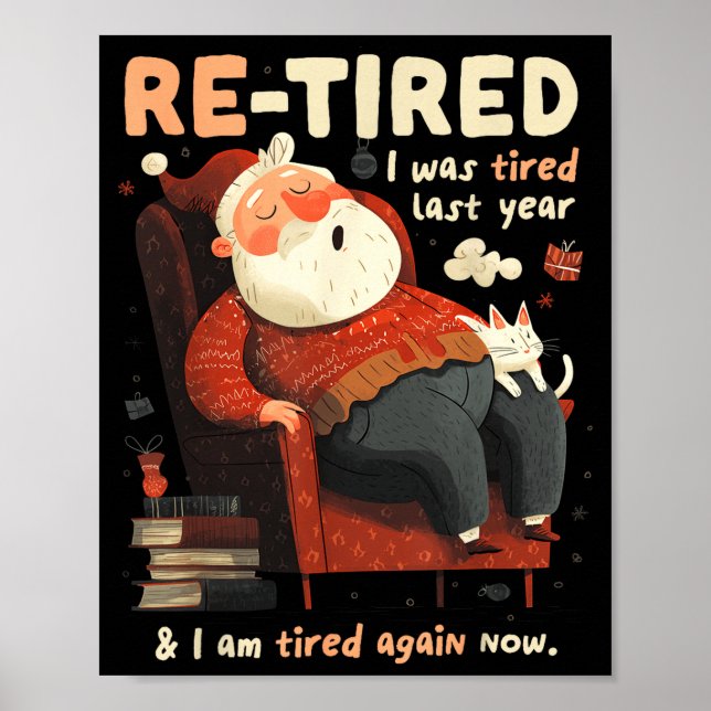 Re-tired Santa Definition Funny  Poster (Framsidan)