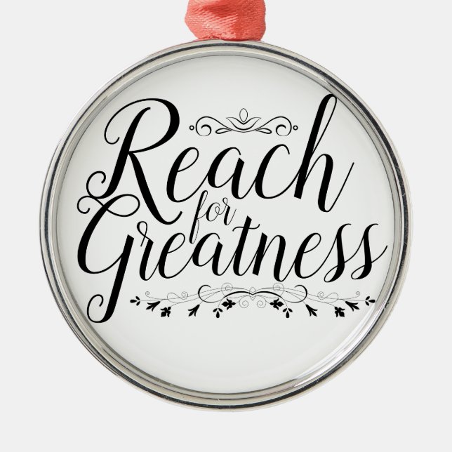 Reach for Greatness Calligraphy Julgransprydnad Metall (Framsidan)