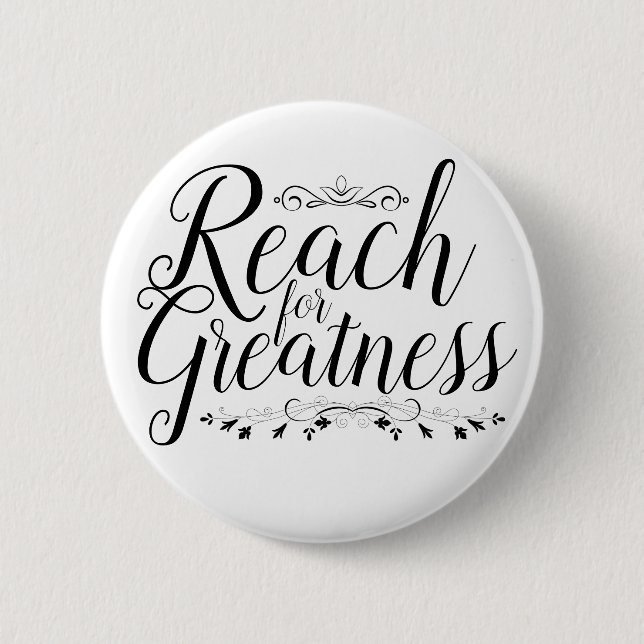 Reach for Greatness Calligraphy Knapp (Framsida)