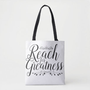 Reach for Greatness Calligraphy Tygkasse