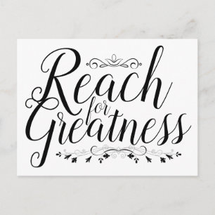 Reach for Greatness Calligraphy Vykort