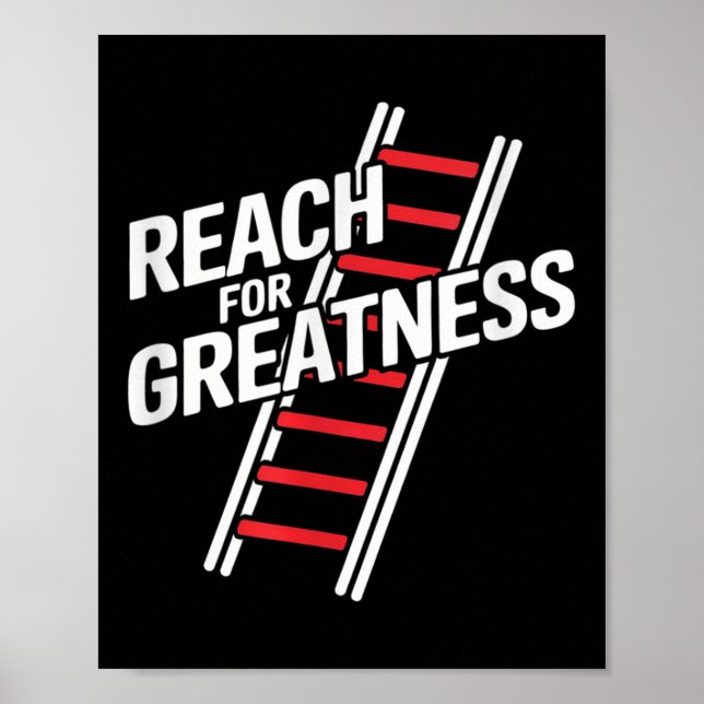 Reach For Greatness - Motivational Ladder  Poster (Framsidan)