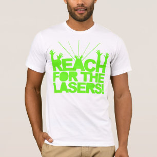 Reach för lasrar t shirt