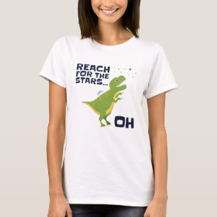 Reach for the Stars Funny T-Rex Kort Arm T Shirt