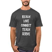Reach Kärlek Connect Teach  T-Shirt