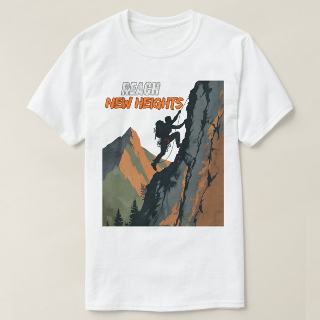 Reach New Heights – Climbing Day Tribute T Shirt (Design framsida)
