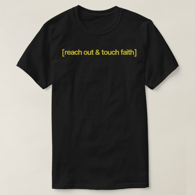 Reach Out Touch Faith T Shirt (Design framsida)