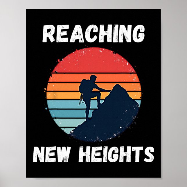 Reaching New Heights Rock Climbing  Poster (Framsidan)