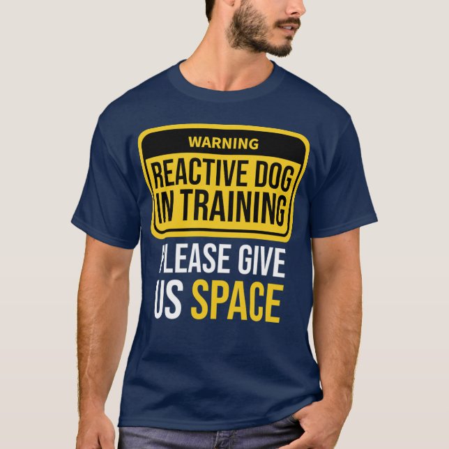 Reactive Dog Inraining Dograiner Reactive Dog Walk T Shirt (Framsida)
