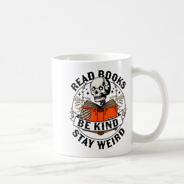 Read Books Be Kind Stay Weird Skeleton Reading Hal Kaffemugg (Höger)