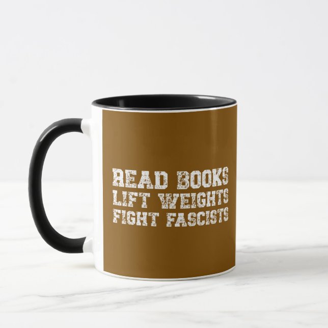 Read Books Lift Weights Fight Fascists  Mugg (Vänster)