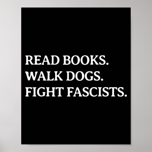 Read Books Walk Dogs Fight Fascists - Reading Book Poster (Framsidan)