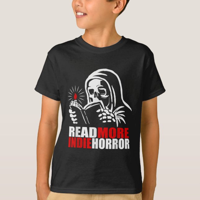 Read More Indie Horror Apparel  T Shirt (Framsida)