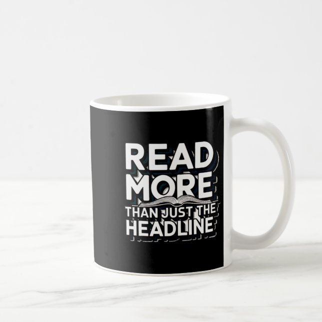 Read More Than Just The Headline Funny Quote Sloga Kaffemugg (Höger)
